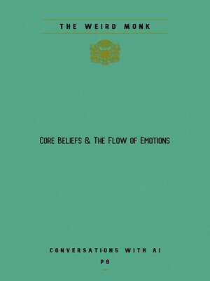 cover image of Core Beliefs & the Flow of Emotions